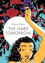 Cover: The Hard Tomorrow - Drawn and Quarterly