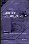 Cover: Robotic Micro-Assembly - Wiley-IEEE Press