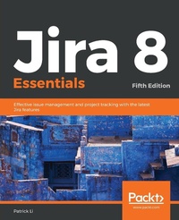 Abbildung von: Jira 8 Essentials - Packt Publishing