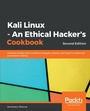 Cover: Kali Linux - An Ethical Hacker's Cookbook - Packt Publishing Limited
