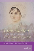 Cover: Jane Austen and the Invention of Free Indirect Speech - Peter Lang Verlag