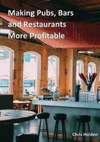 Enlarge image Cover: Making Pubs, Bars and Restaurants More Profitable - Print My Book