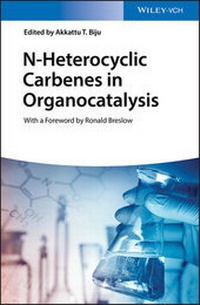 Abbildung von: N-Heterocyclic Carbenes in Organocatalysis - Wiley-VCH