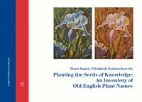 Abbildung von: Planting the Seeds of Knowledge: An Inventory of Old English Plant Names - utzverlag