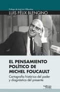 Bild: El pensamiento pol&iacute;tico de Michel Foucault : cartograf&iacute;a hist&oacute;rica del poder y diagn&oacute;stico del presente - Escolar y Mayo Editores S.L.