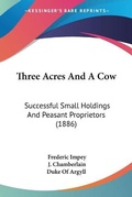 Cover: Three Acres And A Cow - Kessinger Publishing