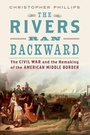Cover: The Rivers Ran Backward - Oxford University Press