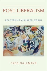 Enlarge image Cover: Post-Liberalism - Oxford University Press Inc