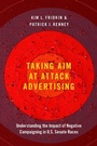 Cover: Taking Aim at Attack Advertising - Oxford University Press Inc