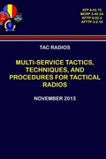 Cover: Tac Radios - Multi-service Tactics, Techniques, and Procedures For Tactical Radios - Lulu.com