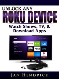 Abbildung von: Unlock Any Roku Device - Abbott Properties