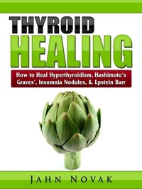 Abbildung von: Thyroid Healing - Abbott Properties