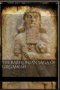 Cover: The Babylonian Saga of Gilgamesh - Blurb