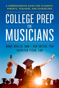 Abbildung von: College Prep for Musicians - Performance Mastery Project, inc.