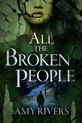 Cover: All The Broken People - Amy Rivers