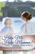 Cover: Help Me Help Momma! When I Can't Be There Myself - R. R. Bowker