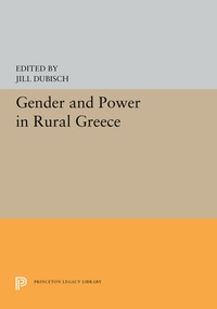 Enlarge image Cover: Gender and Power in Rural Greece - Princeton University Press