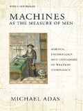 Cover: Machines As the Measure of Men - Cornell University Press