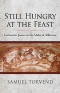 Cover: Still Hungry at the Feast - Liturgical Press