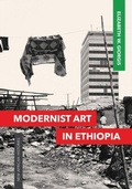 Cover: Modernist Art in Ethiopia - Ohio University Press