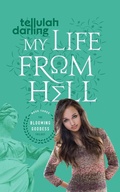 Cover: My Life From Hell (The Blooming Goddess Trilogy Book Three) - Te Da Media