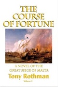 Cover: The Course of Fortune, A Novel of the Great Siege of Malta (HC) - iBooks