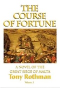 Cover: The Course of Fortune, A Novel of the Great Siege of Malta (HC) - iBooks