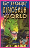 Cover: Ray Bradbury Presents Dinosaur World - J.T. Colby & Company, Inc.
