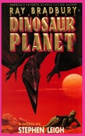 Cover: Ray Bradbury Presents Dinosaur Planet - J.T. Colby & Company, Inc.