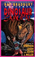 Cover: Ray Bradbury Presents Dinosaur Samurai - J.T. Colby & Company, Inc.