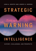 Cover: Strategic Warning Intelligence - Georgetown University Press