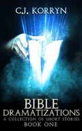 Cover: Bible Dramatizations - C. J. Korryn Books