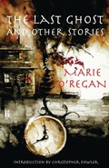 Cover: The Last Ghost and Other Stories - Luna Press Publishing