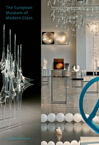 Abbildung von: The European Museum of Modern Glass - Deutscher Kunstverlag