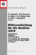 Cover: Bildverarbeitung f&uuml;r die Medizin 2019 - Springer Vieweg