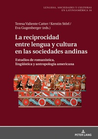 Abbildung von: La reciprocidad entre lengua y cultura en las sociedades andinas - Peter Lang Verlag