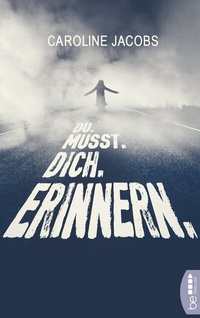Abbildung von: Du. Musst. Dich. Erinnern. - beTHRILLED