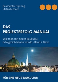 Enlarge image Cover: DAS PROJEKTERFOLG-HANDBUCH - BoD - Books on Demand