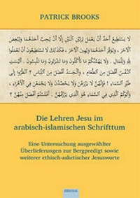 Abbildung von: Die Lehren Jesu im arabisch-islamischen Schrifttum - EB-Verlag