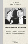 Cover: Die letzten Berliner Veit Simons - Hentrich und Hentrich Verlag Berlin
