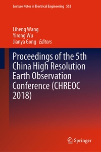 Enlarge image Cover: Proceedings of the 5th China High Resolution Earth Observation Conference (CHREOC 2018) - Springer