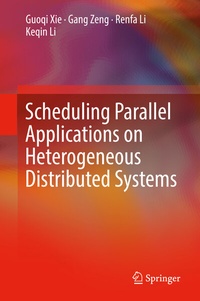 Enlarge image Cover: Scheduling Parallel Applications on Heterogeneous Distributed Systems - Springer