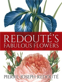 Abbildung von: Redouté's Fabulous Flowers - Dover Publications