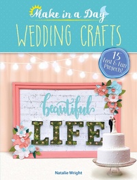 Abbildung von: Make in a Day: Wedding Crafts - Dover Publications