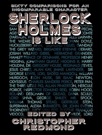 Enlarge image Cover: Sherlock Holmes Is Like: Sixty Comparisons for an Incomparable Character - Wildside Press