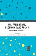 Cover: U.S. Freight Rail Economics and Policy - Routledge