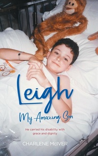 Abbildung von: Leigh, My Amazing Son - Charlene McIver