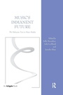 Cover: Music's Immanent Future - Routledge