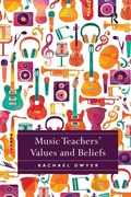 Cover: Music Teachers' Values and Beliefs - Routledge