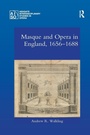 Cover: Masque and Opera in England, 1656-1688 - Routledge